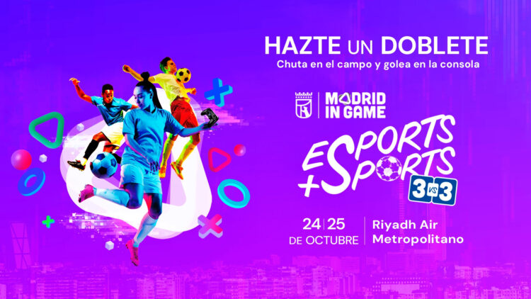 Cartel de Esports + Sports 2026 de Madrid in Game, 24 y 25 de octubre en el Riyadh Air Metropolitano
